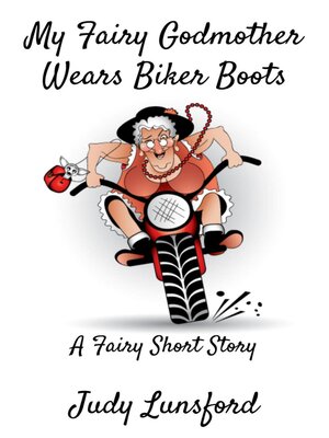 cover image of My Fairy Godmother Wears Biker Boots